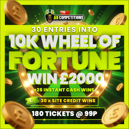 X30 ENTRIES INTO £10K WHEEL OF FORTUNE